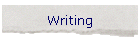 Writing